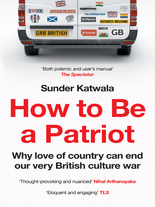 Title details for How to Be a Patriot by Sunder Katwala - Available